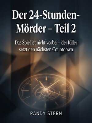 cover image of Der 24-Stunden-Mörder – Teil 2